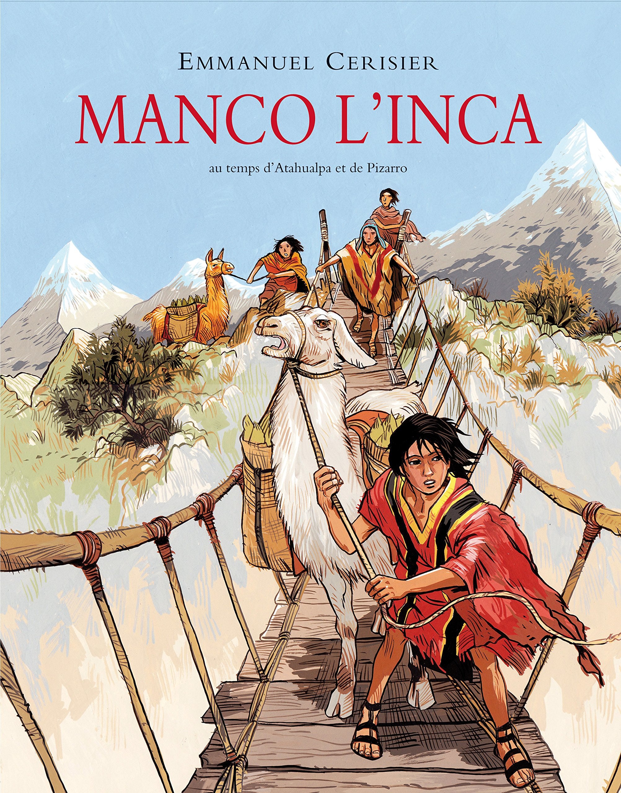 MANCO L'INCA: AU TEMPS D'ATAHUALPA ET DE PIZARRO Children's books