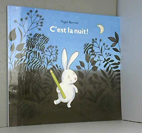 C'est la nuit ! de Bonniol. Magali (2013) Broché Books