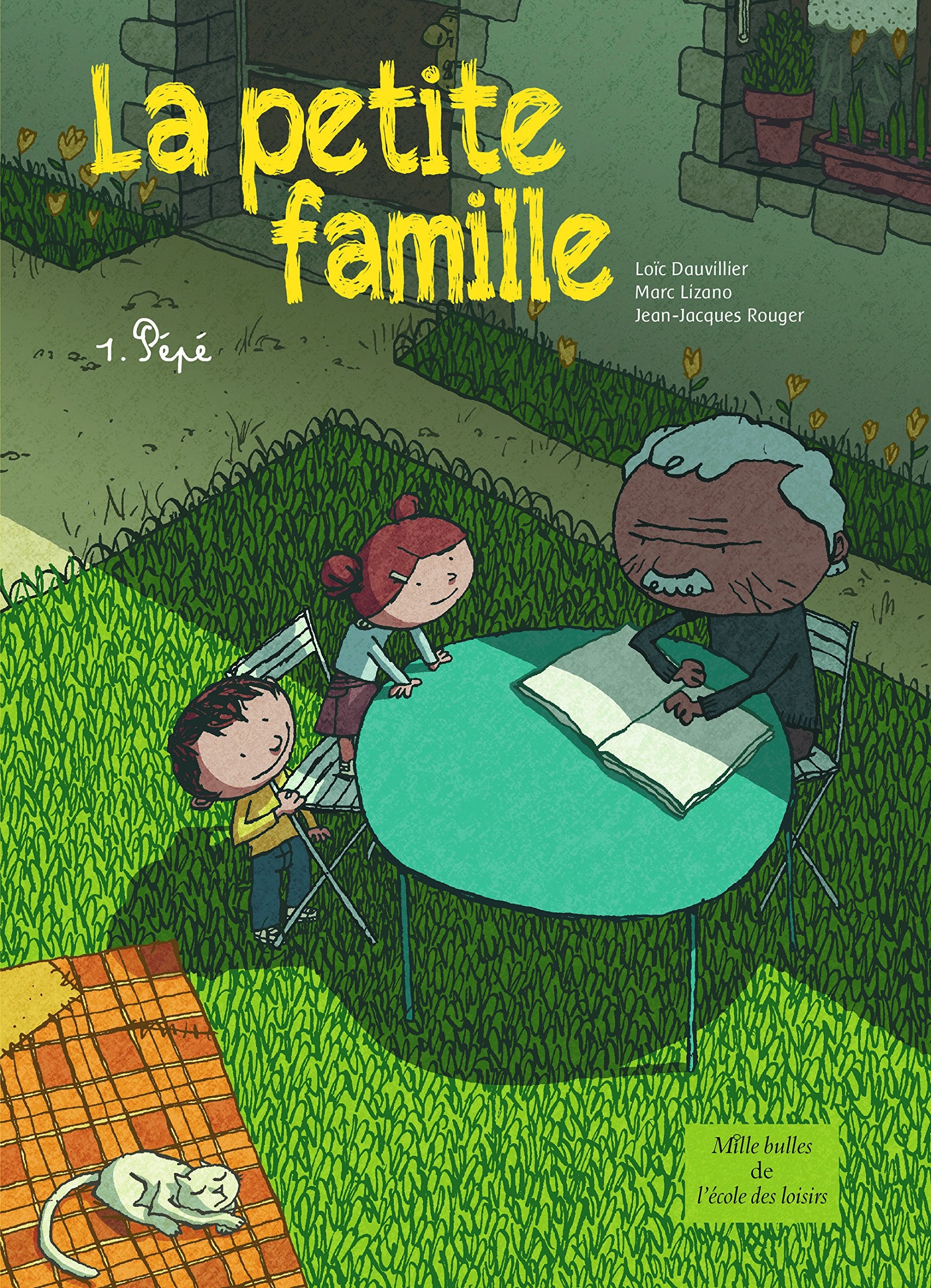 La petite famille - Tome 1 - Pépé: PEPE book