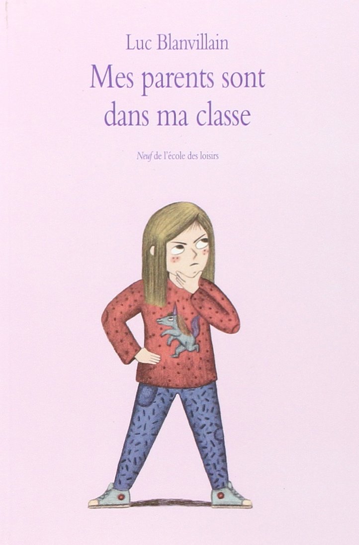 MES PARENTS SONT DANS MA CLASSE Books