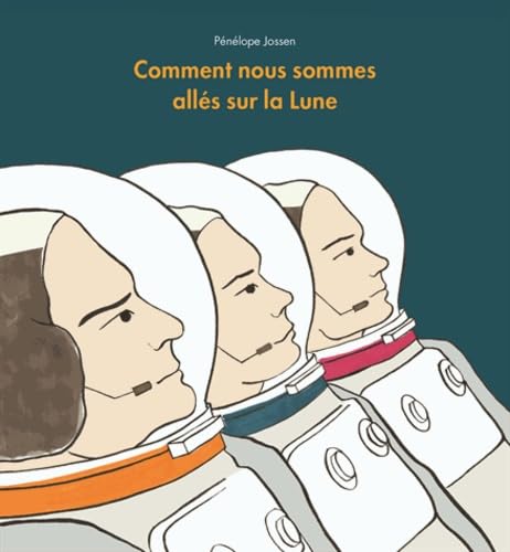 comment nous sommes alles sur la lune Children's books