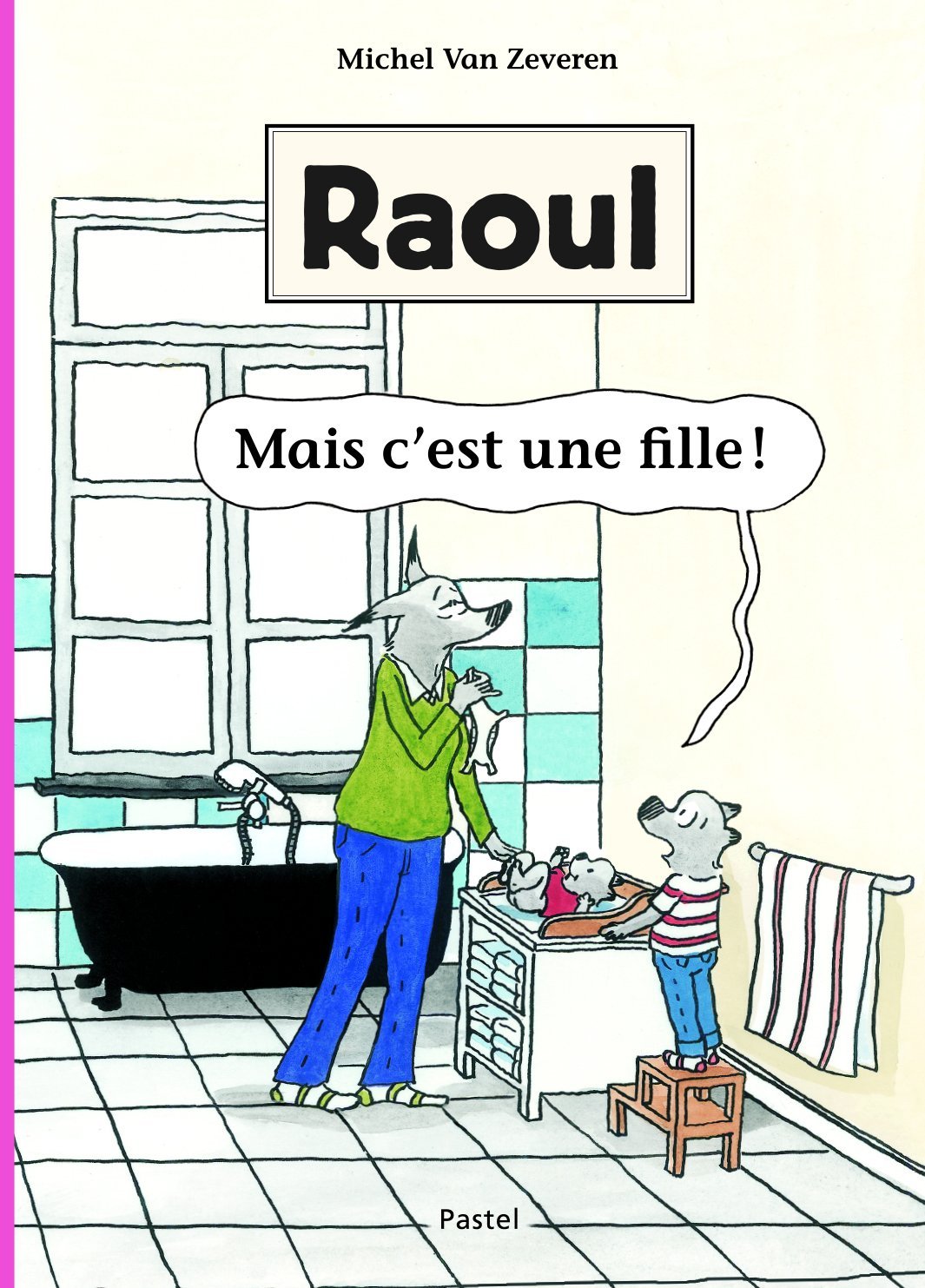 Raoul, Mais c'est une fille: Tome 02 Contemporary literature