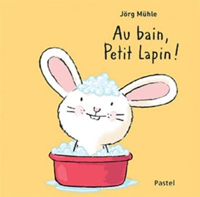 Product Image: Au bain, Petit Lapin !