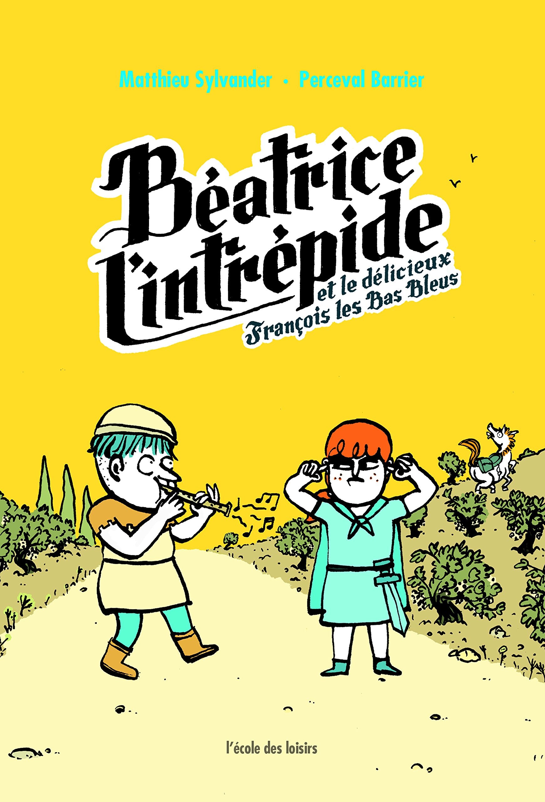 Béatrice l'intrépide - Et le délicieux François les Bas Bleus Novels & Short Stories