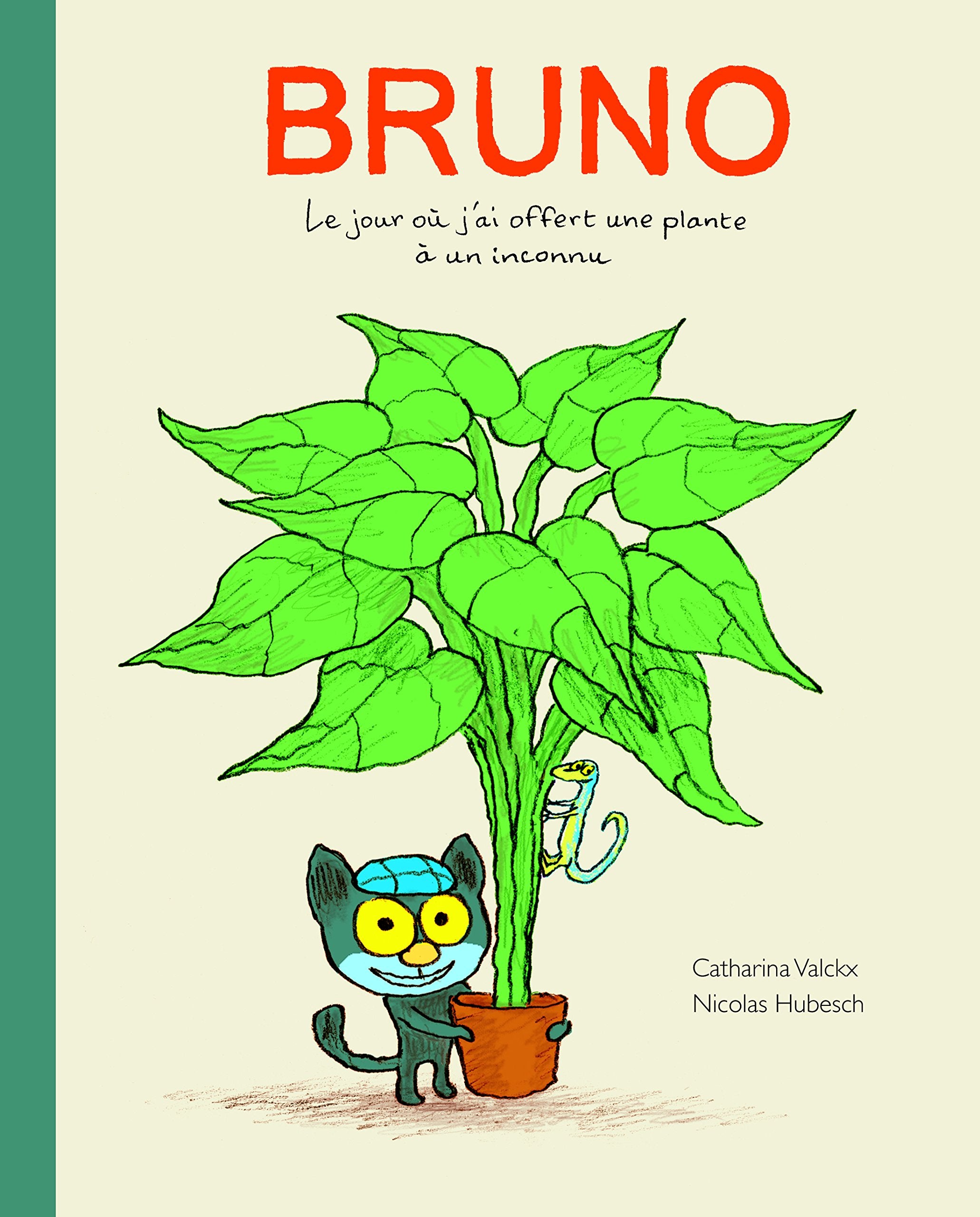 Bruno - Le jour où j'ai offert une plante à un inconnu book