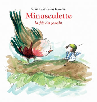 Minusculette. Minusculette, la fée du jardin Non-fiction