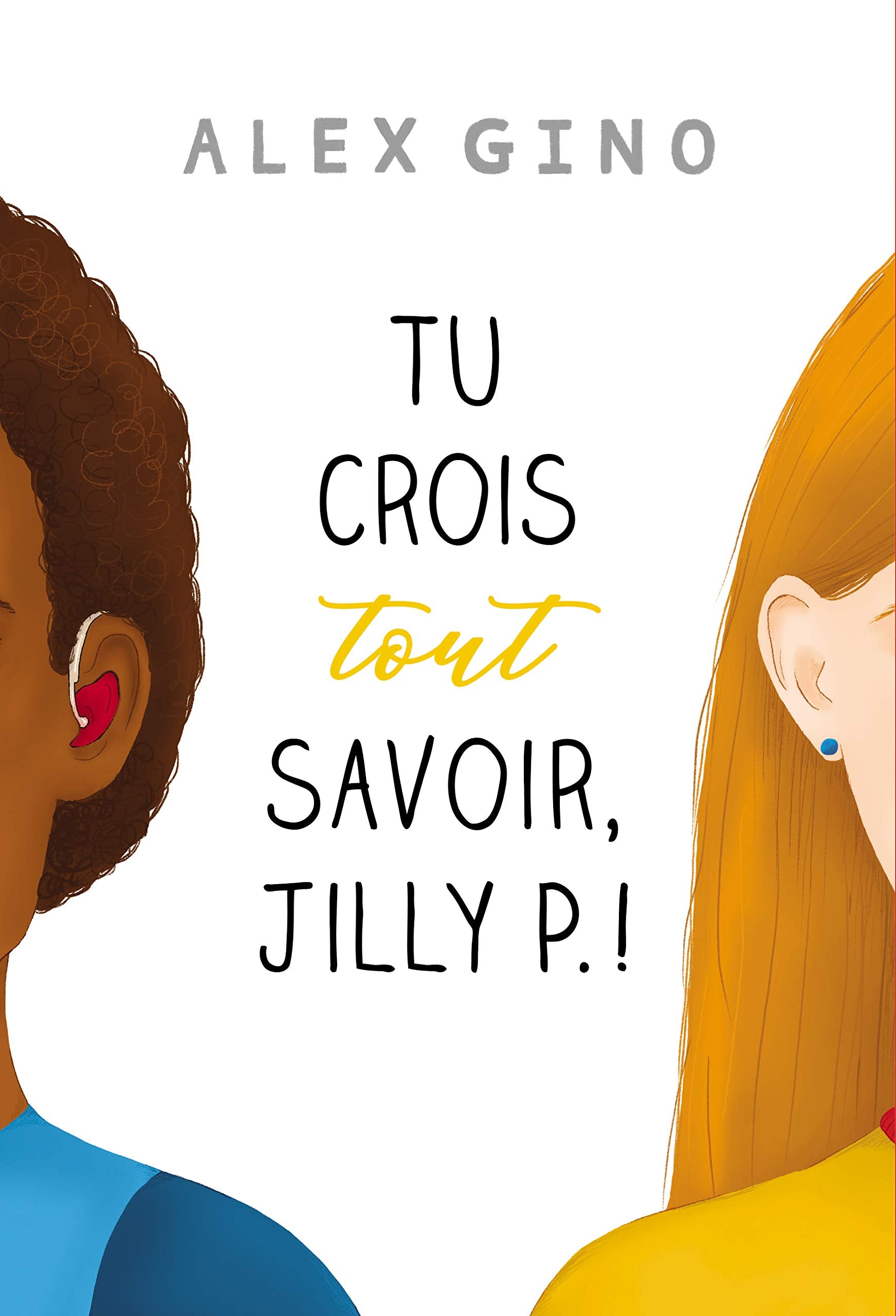 TU CROIS TOUT SAVOIR, JILLY P. Novels & Short Stories