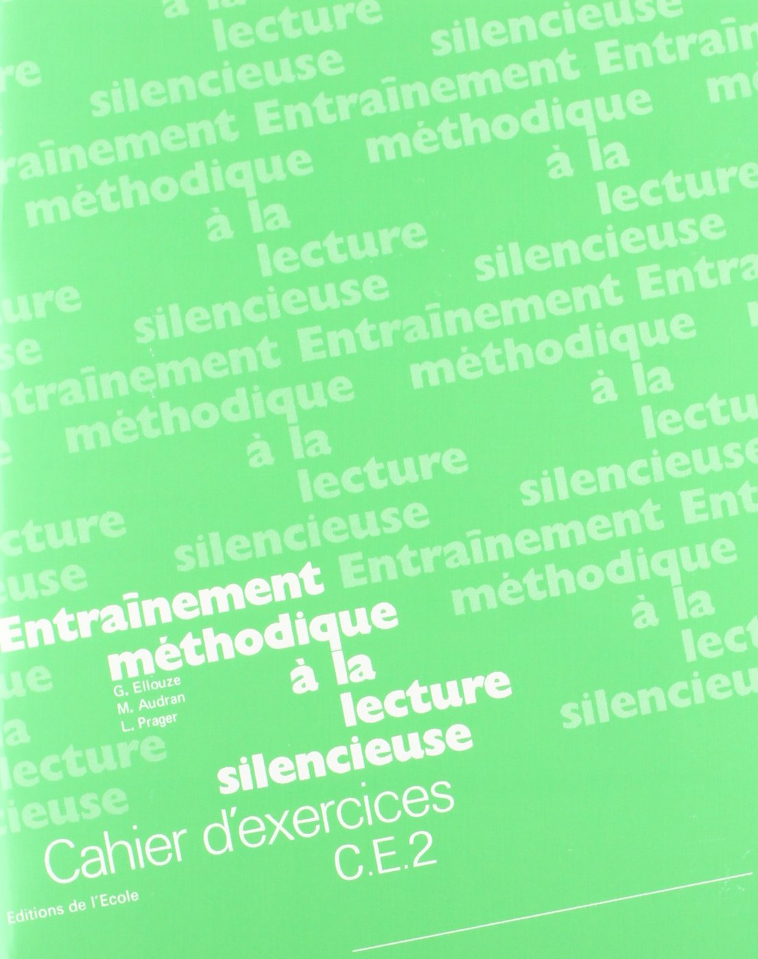 Entraînement méthodique à la lecture silencieuse : C.E.2., cahier d'exercices Professional & Reference Books