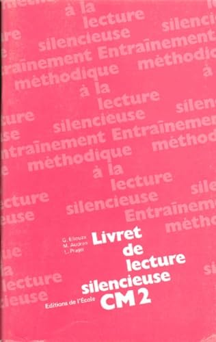 Entrainement méthodique à la lecture silencieuse : C.M.2. Livret de textes book