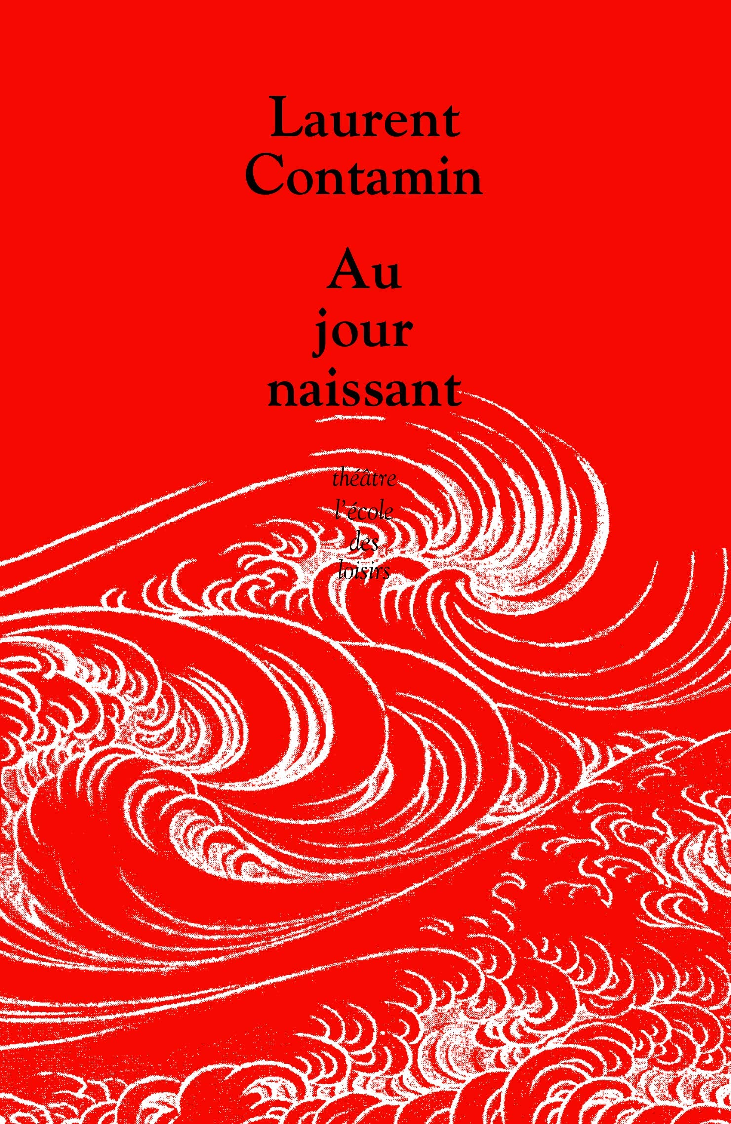 AU JOUR NAISSANT Drama
