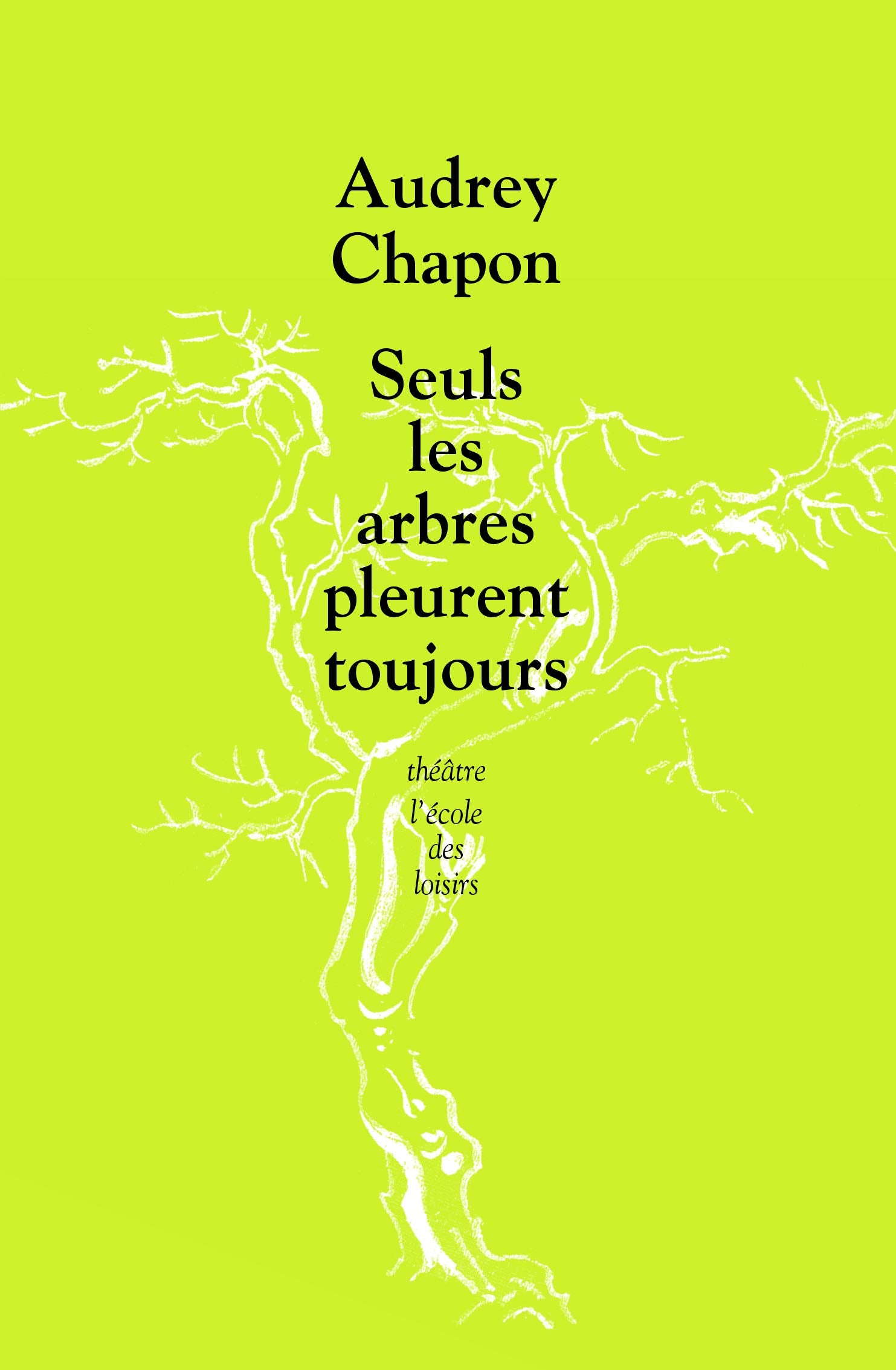 SEULS LES ARBRES PLEURENT TOUJOURS Drama