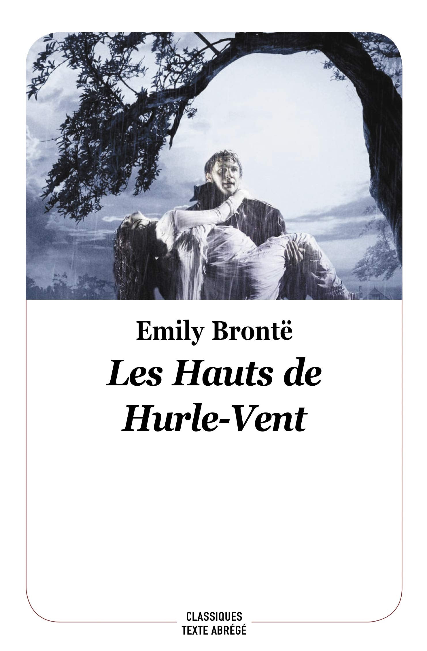 LES HAUTS DE HURLE-VENT: Nouvelle édition, texte abrégé Classics