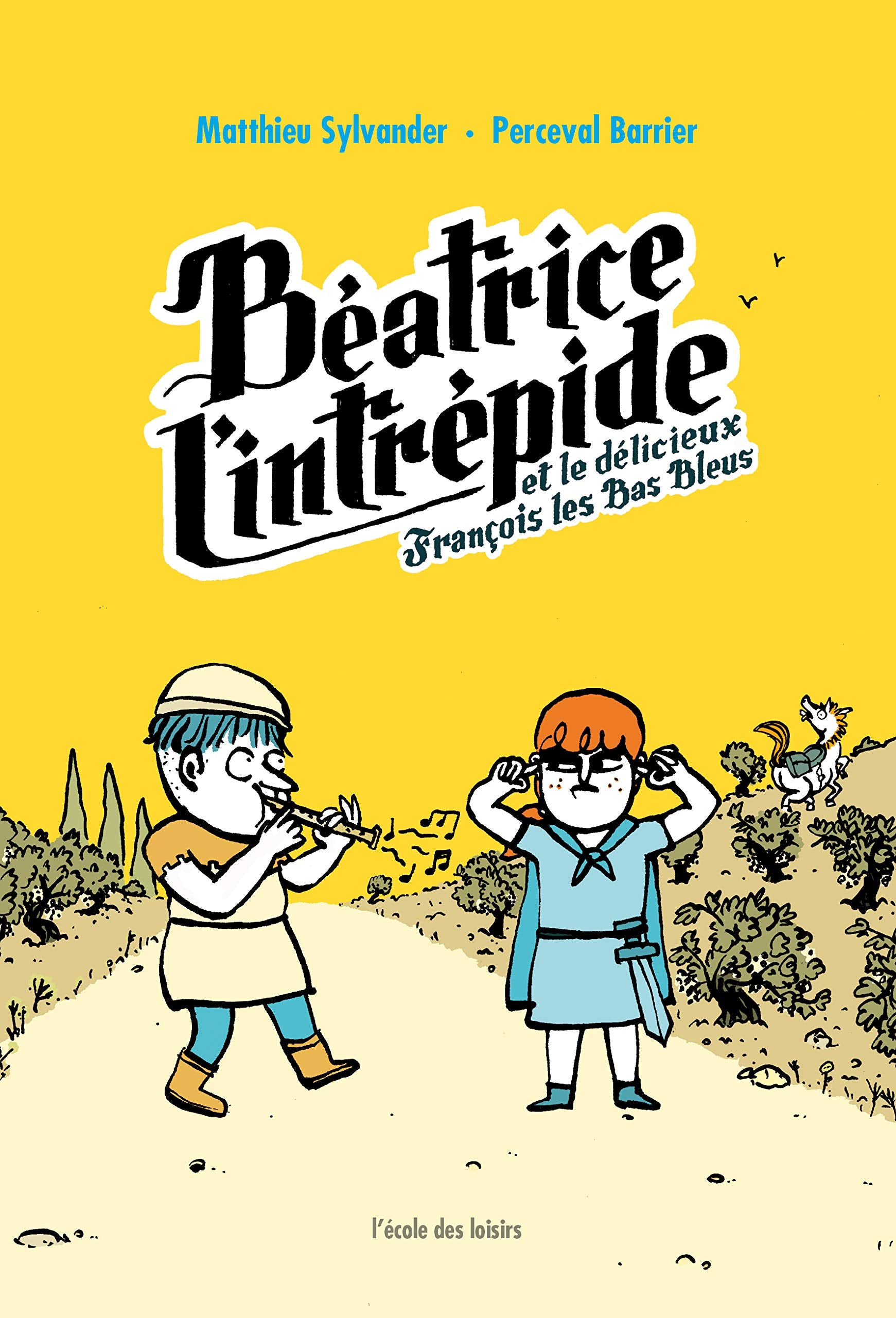 BEATRICE L'INTREPIDE T2: ET LE DELICIEUX FRANCOIS LES BAS BLEUS book