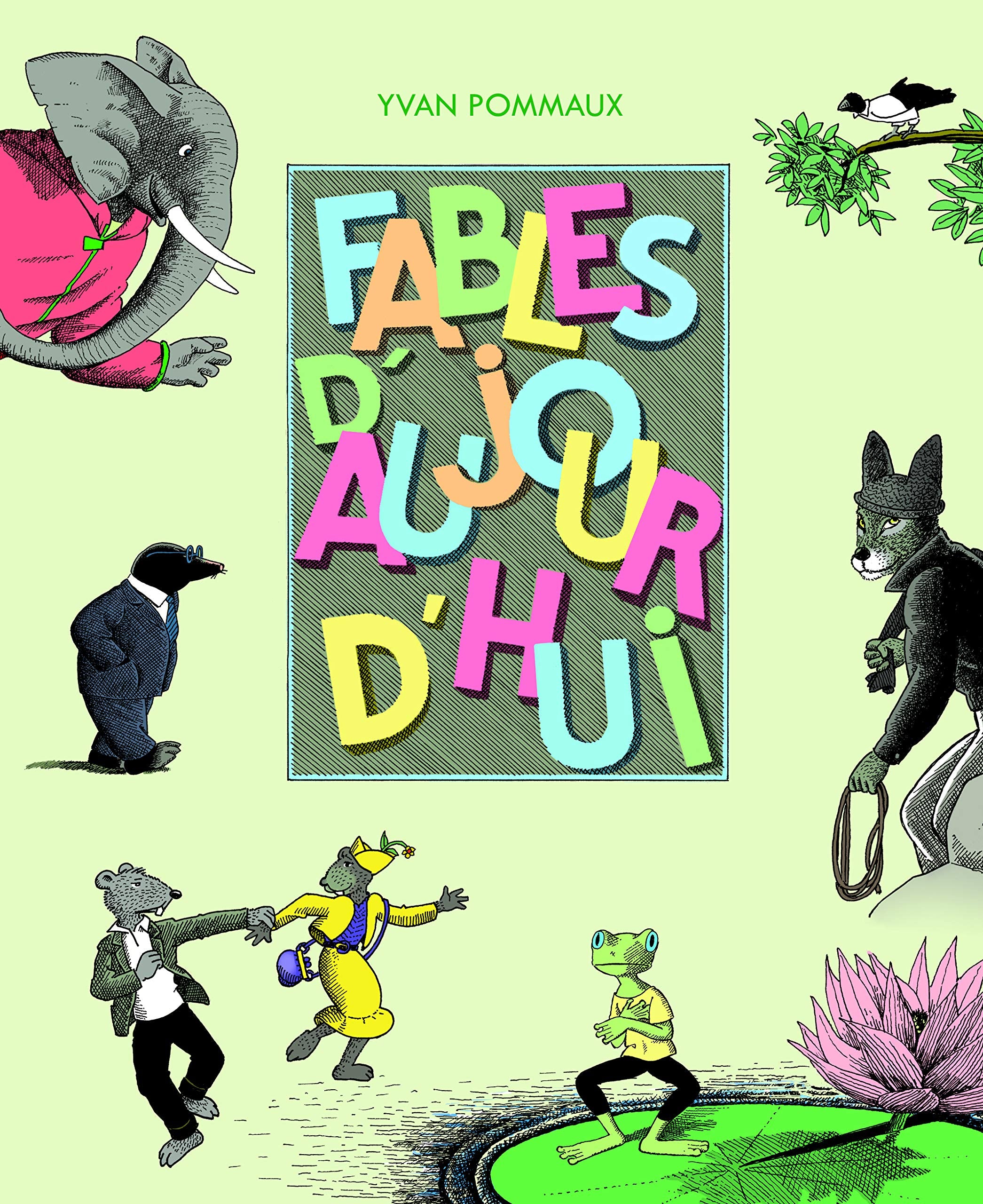 FABLES D'AUJOURD'HUI book