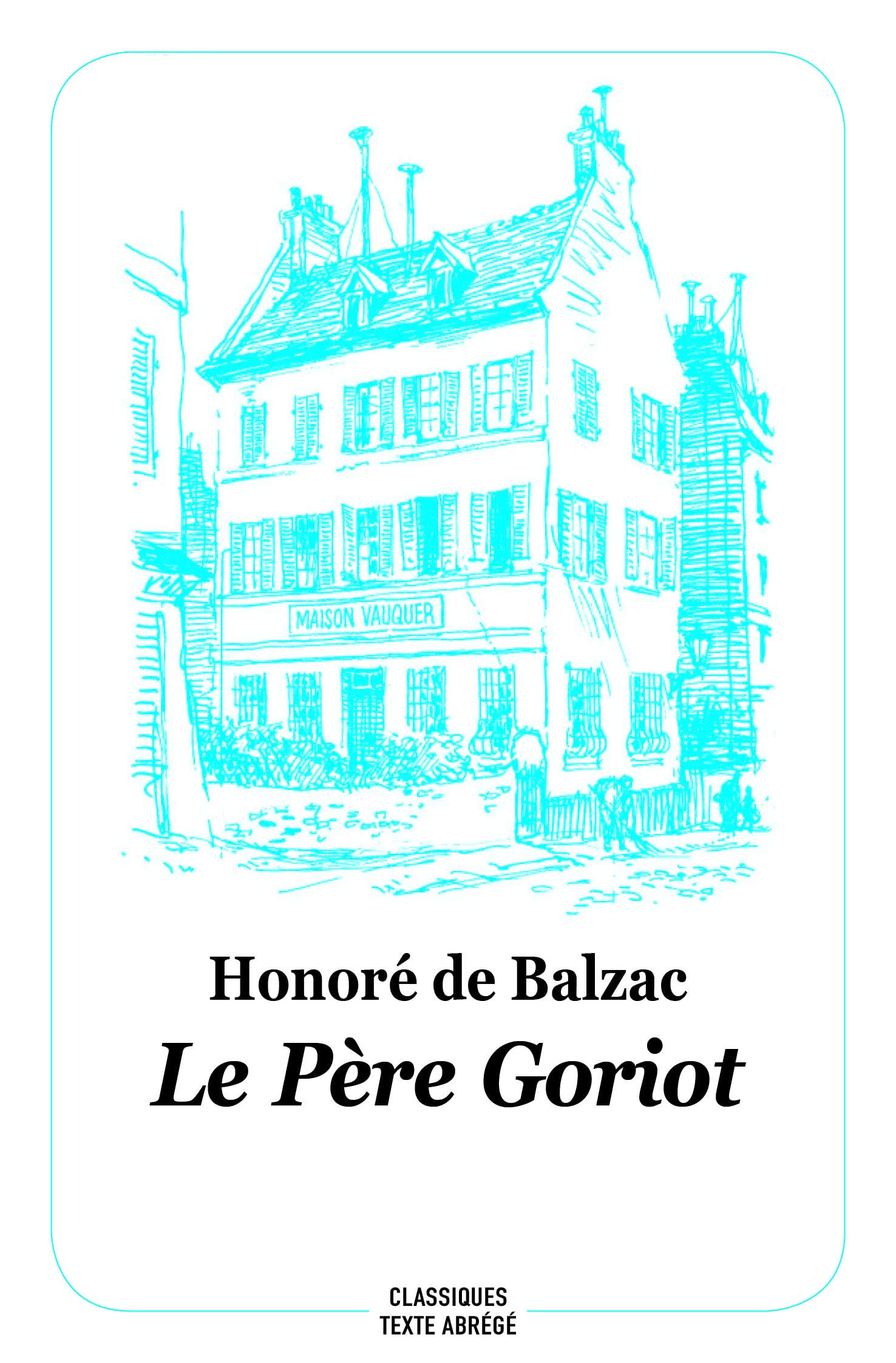 Le Père Goriot (Texte Abrégé - Nouvelle Edition) book