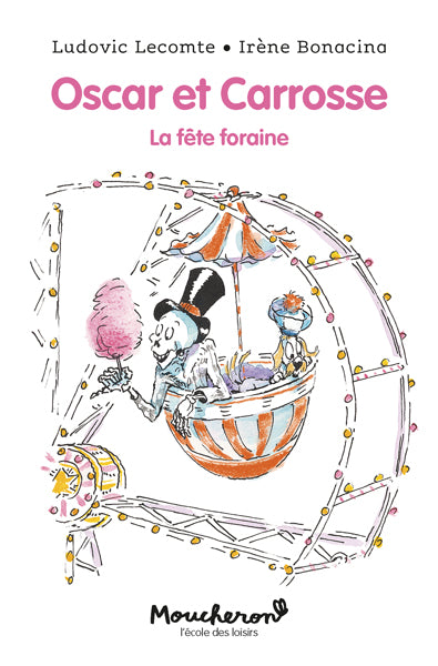 Oscar et Carrosse. La fête foraine Novels & Short Stories