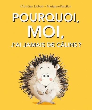 Pourquoi, moi, j'ai jamais de câlins ? Non-fiction