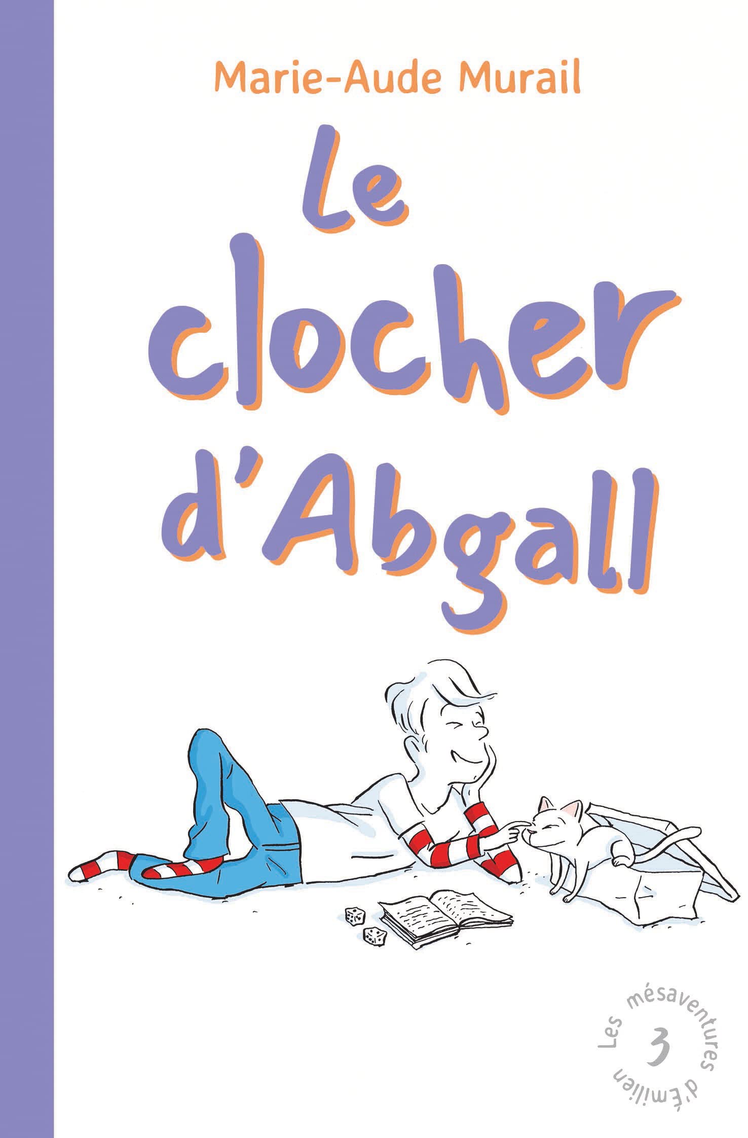 Les mésaventures d'Émilien - Tome 3 - Le clocher d'Abgall book