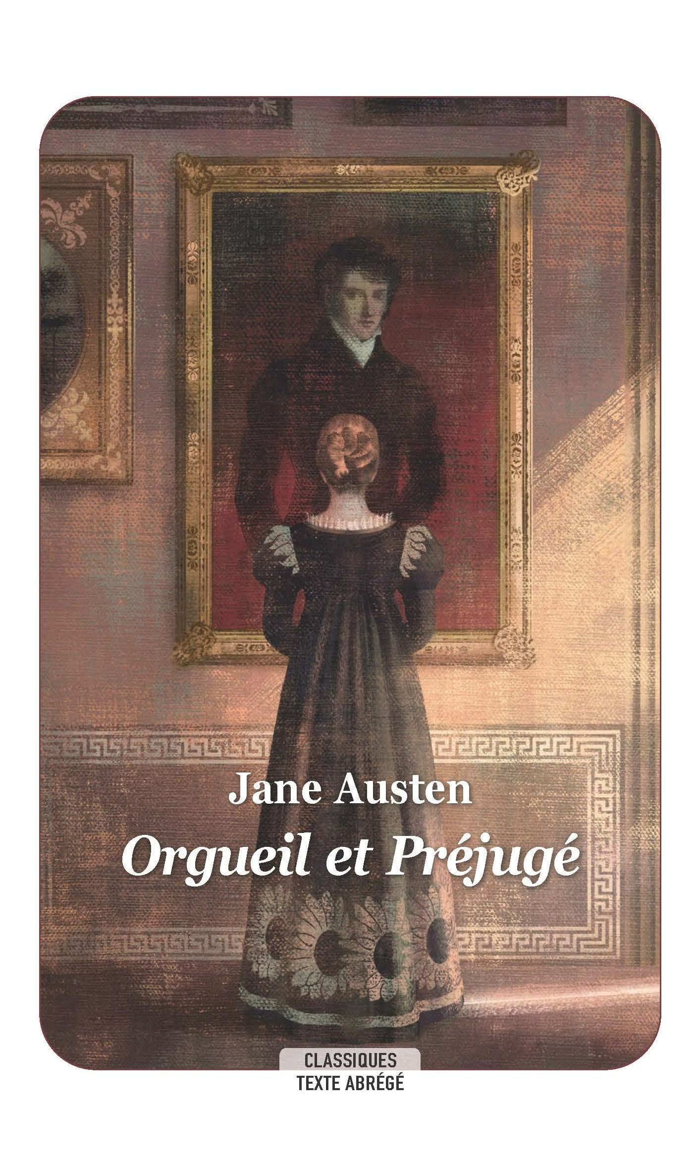 Orgueil et Préjugé: A partir de 13 ans Classics