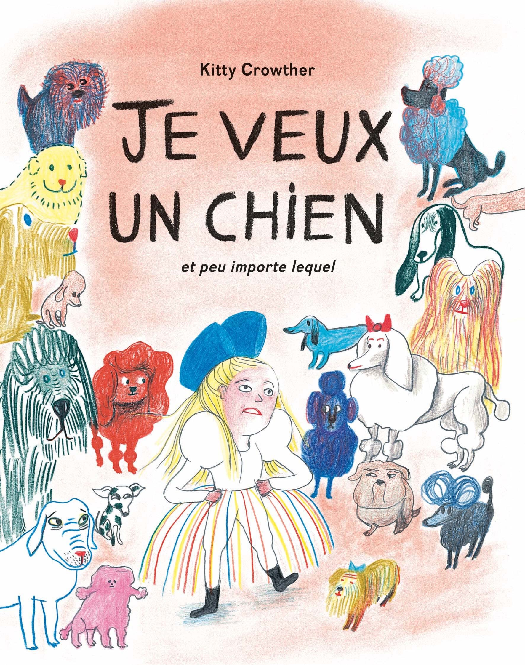 Je veux un chien et peu importe lequel book