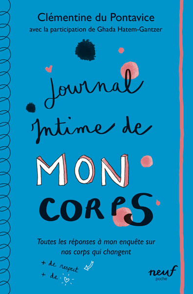 Journal intime. Journal intime de mon corps : Toutes les réponses à mon enquête sur nos corps qui changent book