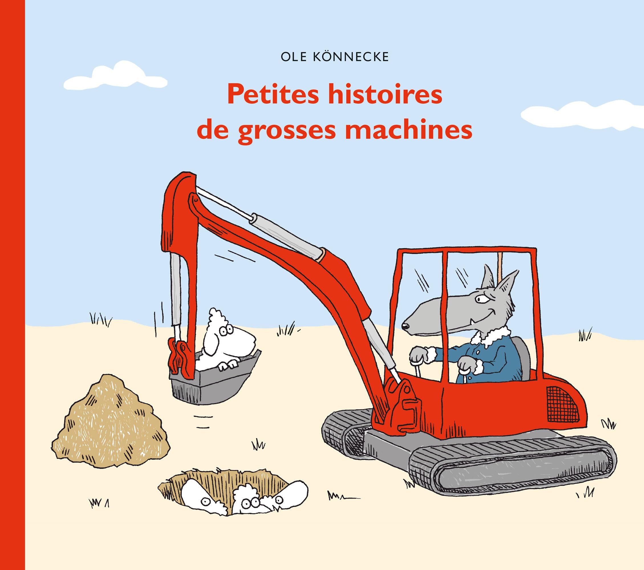 Petites histoires de grosses machines Children's books