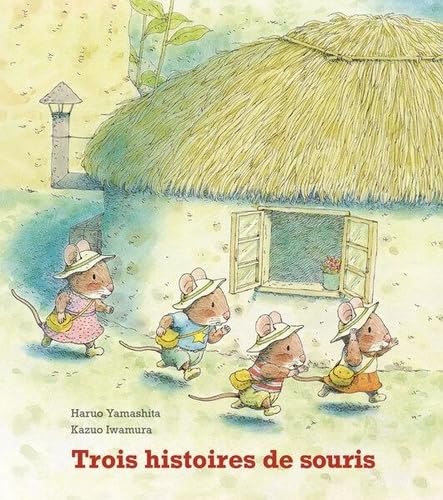 Trois histoires de souris: (Anthologie) Children's books