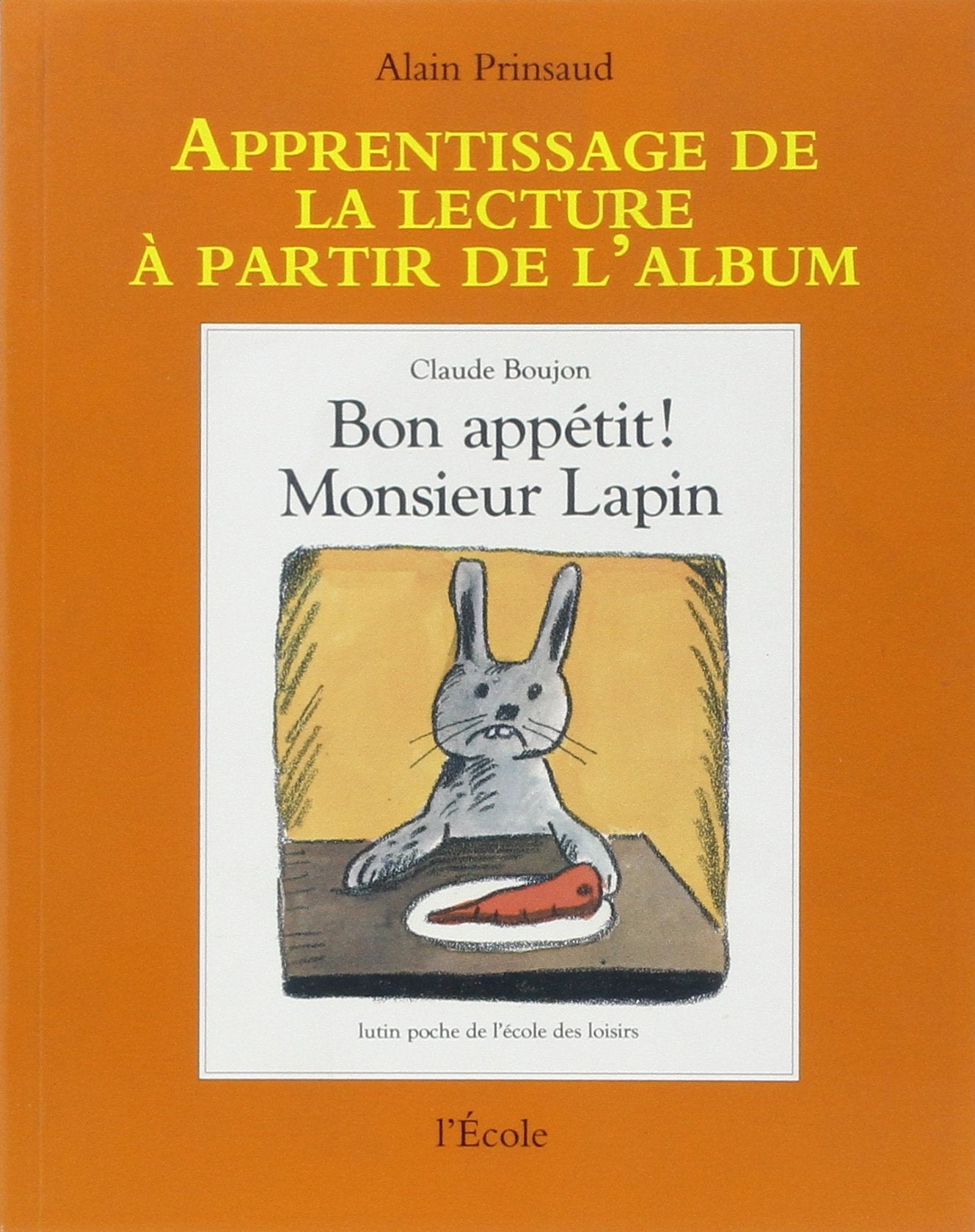 Bon appetit, Monsieur Lapin (apprentissage de la lecture) Contemporary literature
