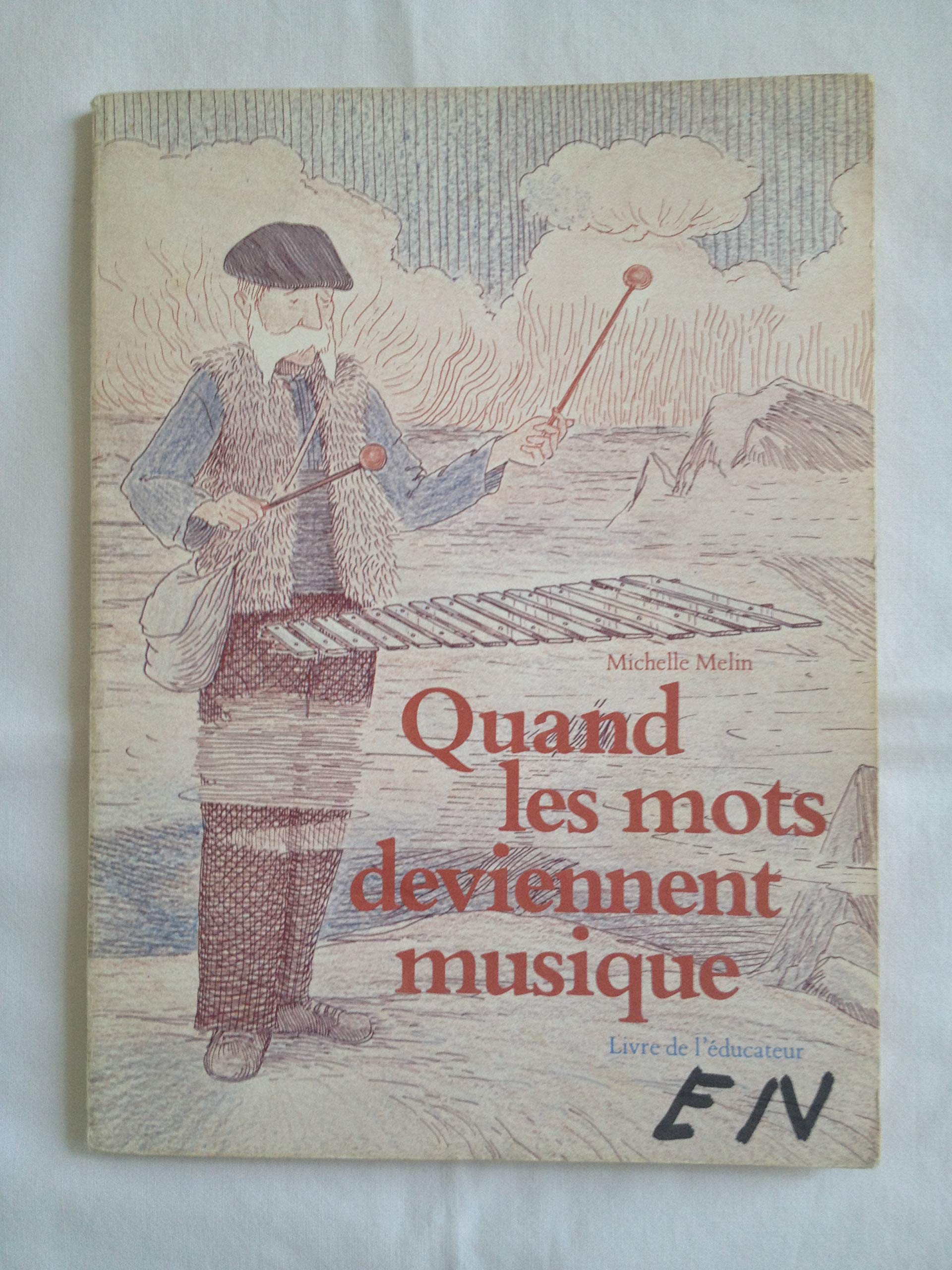 Quand les mots deviennent musique : livre de l'éducateur book