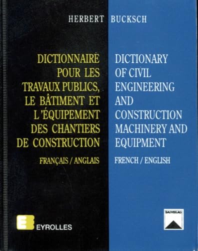 Dictionnaire pour les travaux publics, le bâtiment et l'équipement des chantiers de construction (français/anglais) book