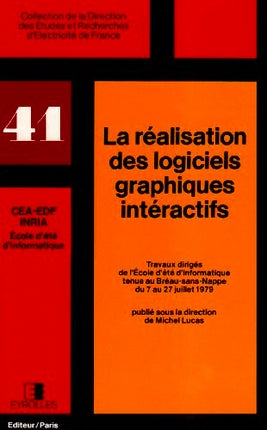 La Réalisation des logiciels graphiques interactifs book