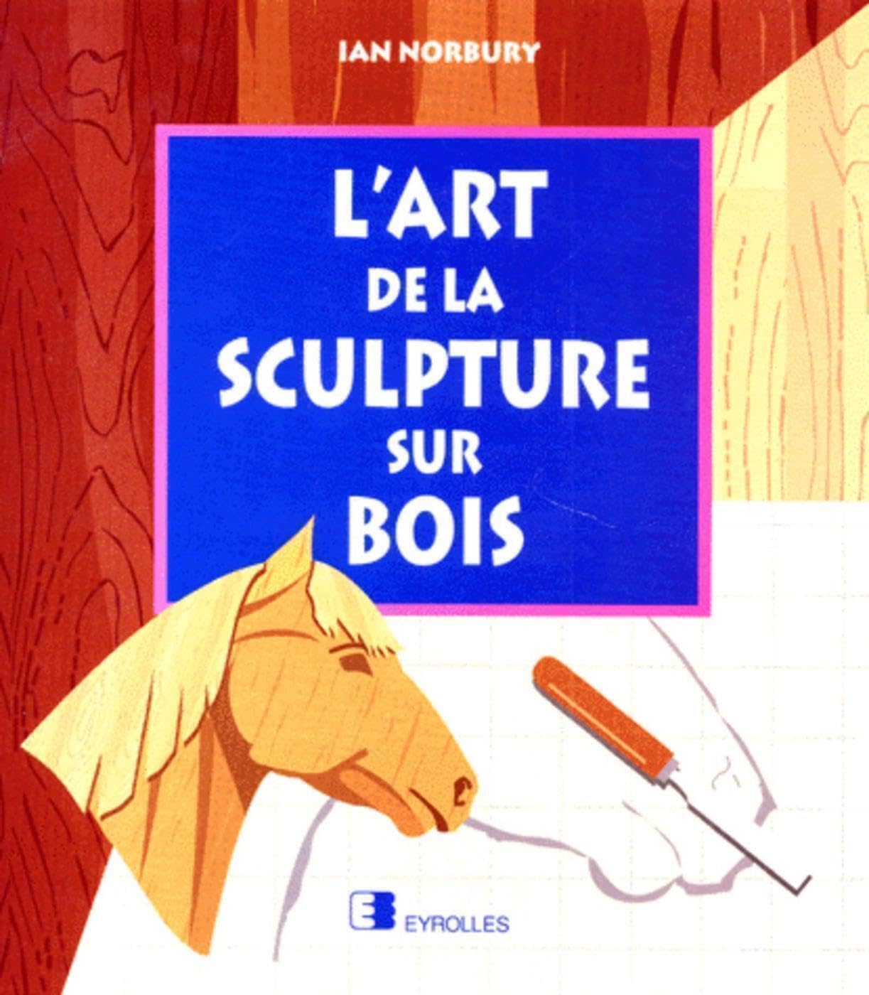 L'art de la sculpture sur bois book