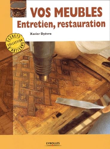 Vos meubles : Entretien, restauration book