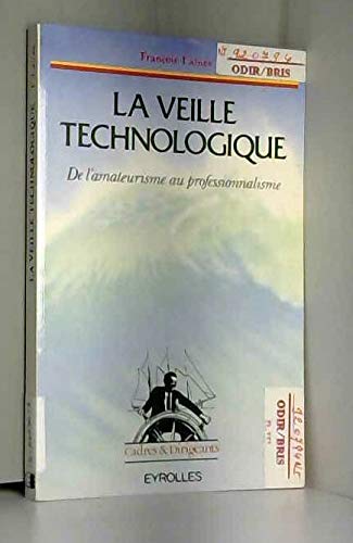 La Veille technologique : de l'amateurisme au professionnalisme book
