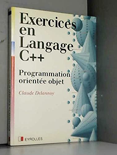 Product Image: Exercices en langage C++ : programmation orientée objet