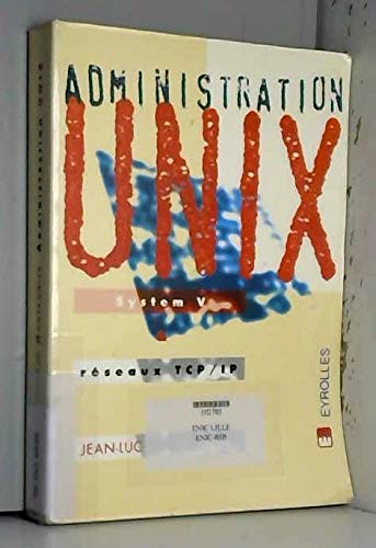 Administration Unix: System V et réseaux TCP-IP book