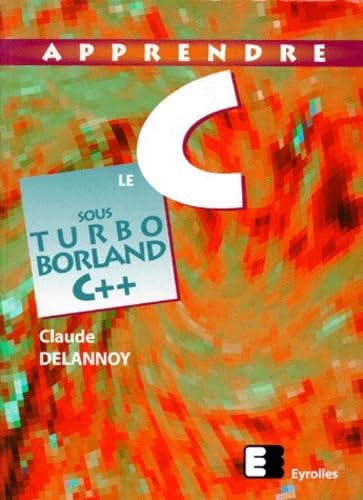 Apprendre le C sous Turbo Borland C++ book