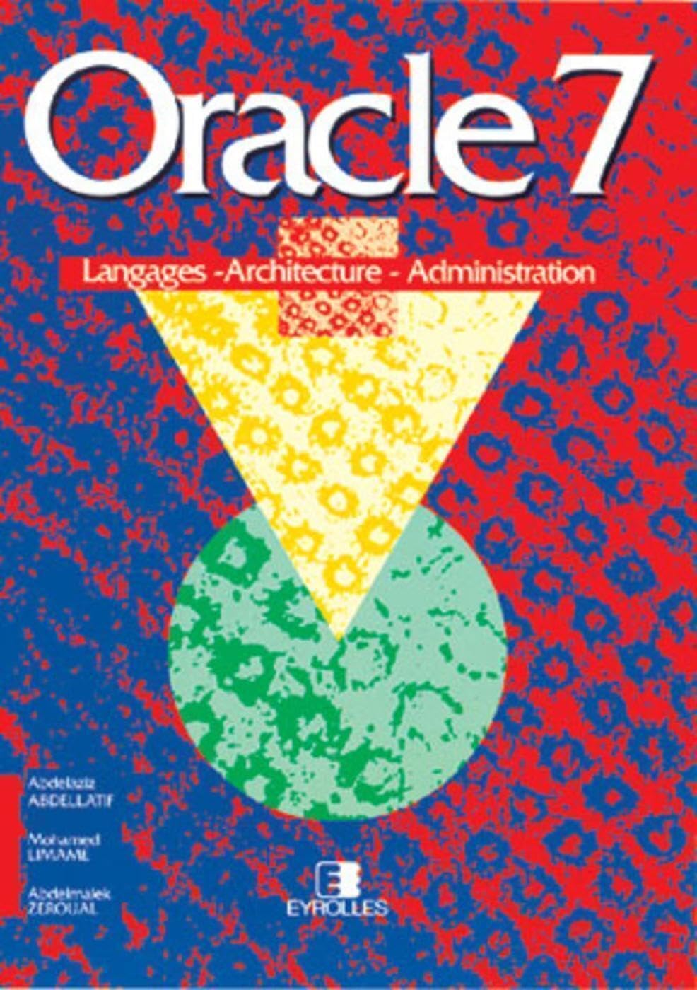 Product Image: Oracle 7. Langages, architecture, administration