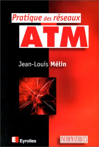 Pratique des réseaux ATM book