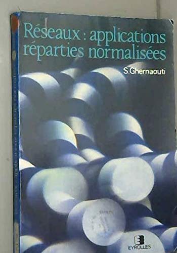 Réseaux, applications réparties normalisées book
