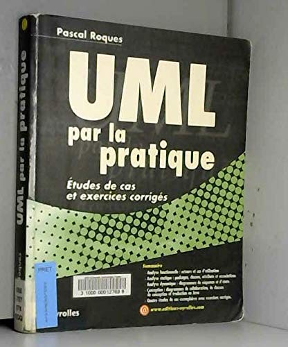 UML par la pratique.: Etudes de cas et exercices corrigés Books