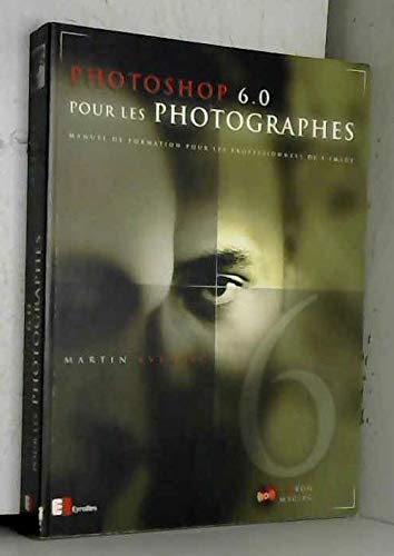 Photoshop 6.0 Pour Les Photographes. Avec Cd-Rom Hobbies & Crafts