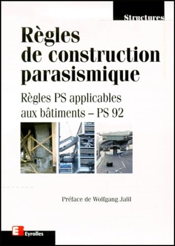 Règles de construction parasismique : Règles PS applicables aux bâtiments-PS92 book