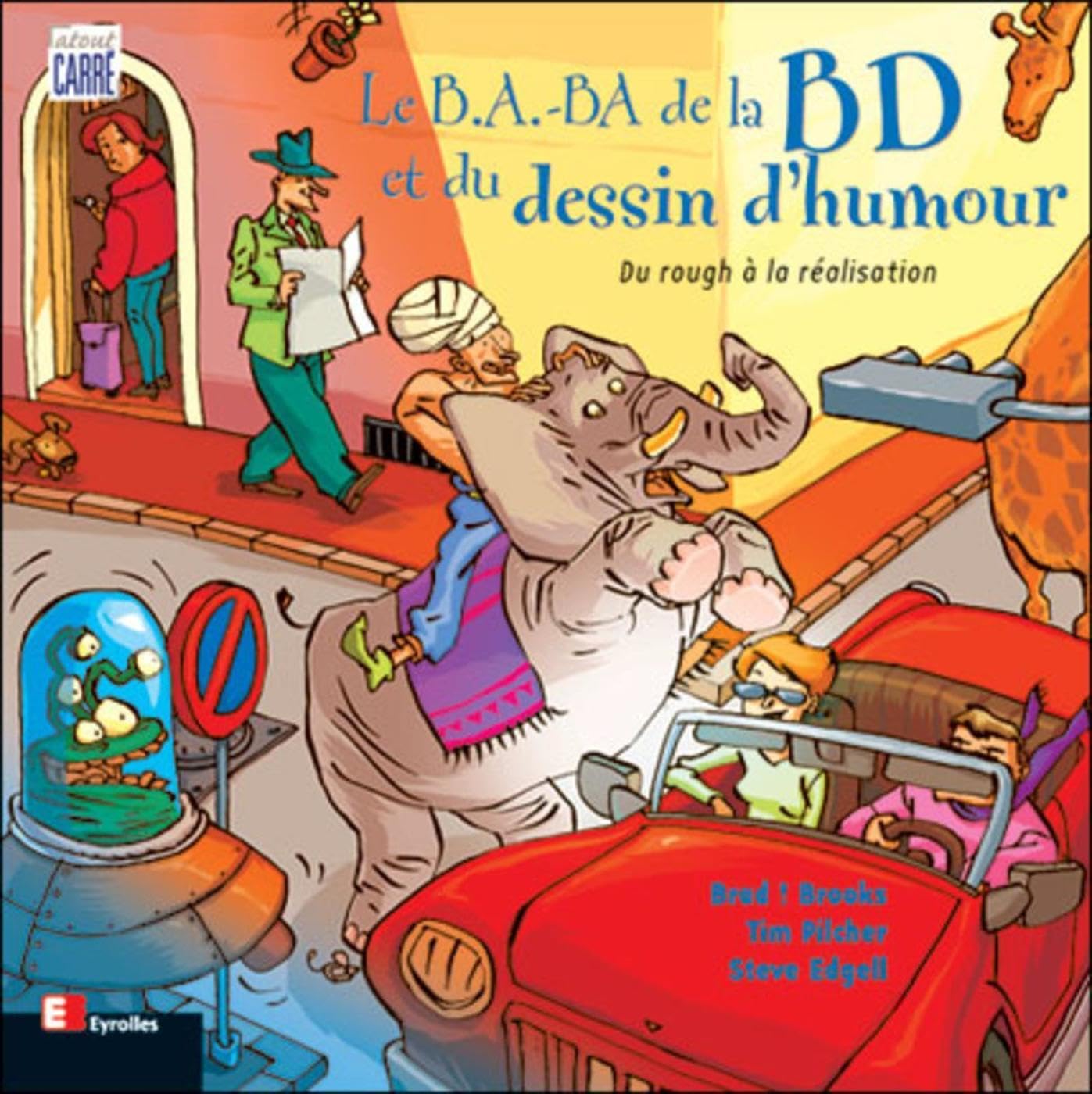 Le B.A.-BA de la BD et du dessin d'humour : Du rough à la réalisation book