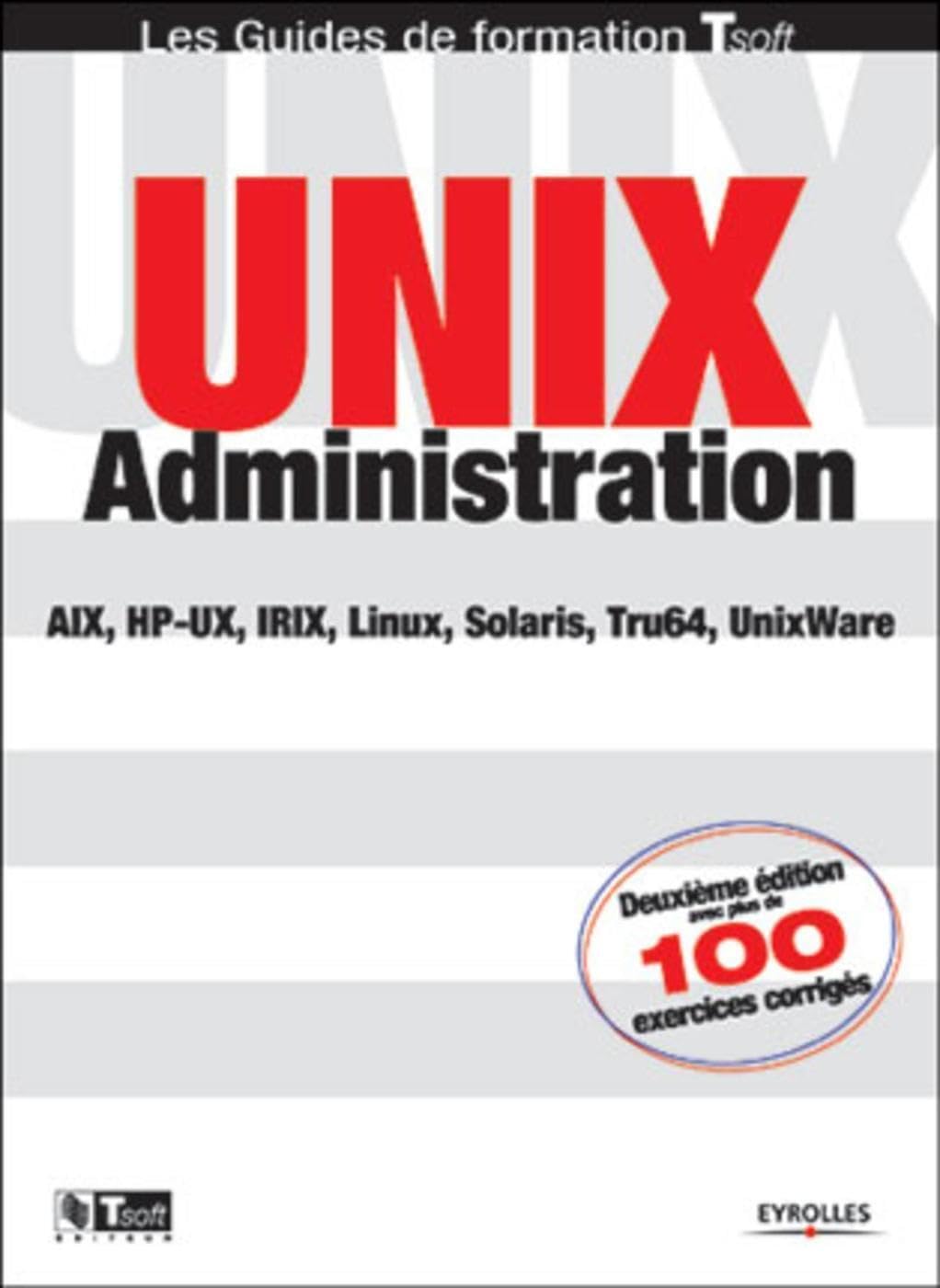 Unix Administration: Solaris, AIX, HP-UX, Linux, Tru64, UnixWare Computer Science