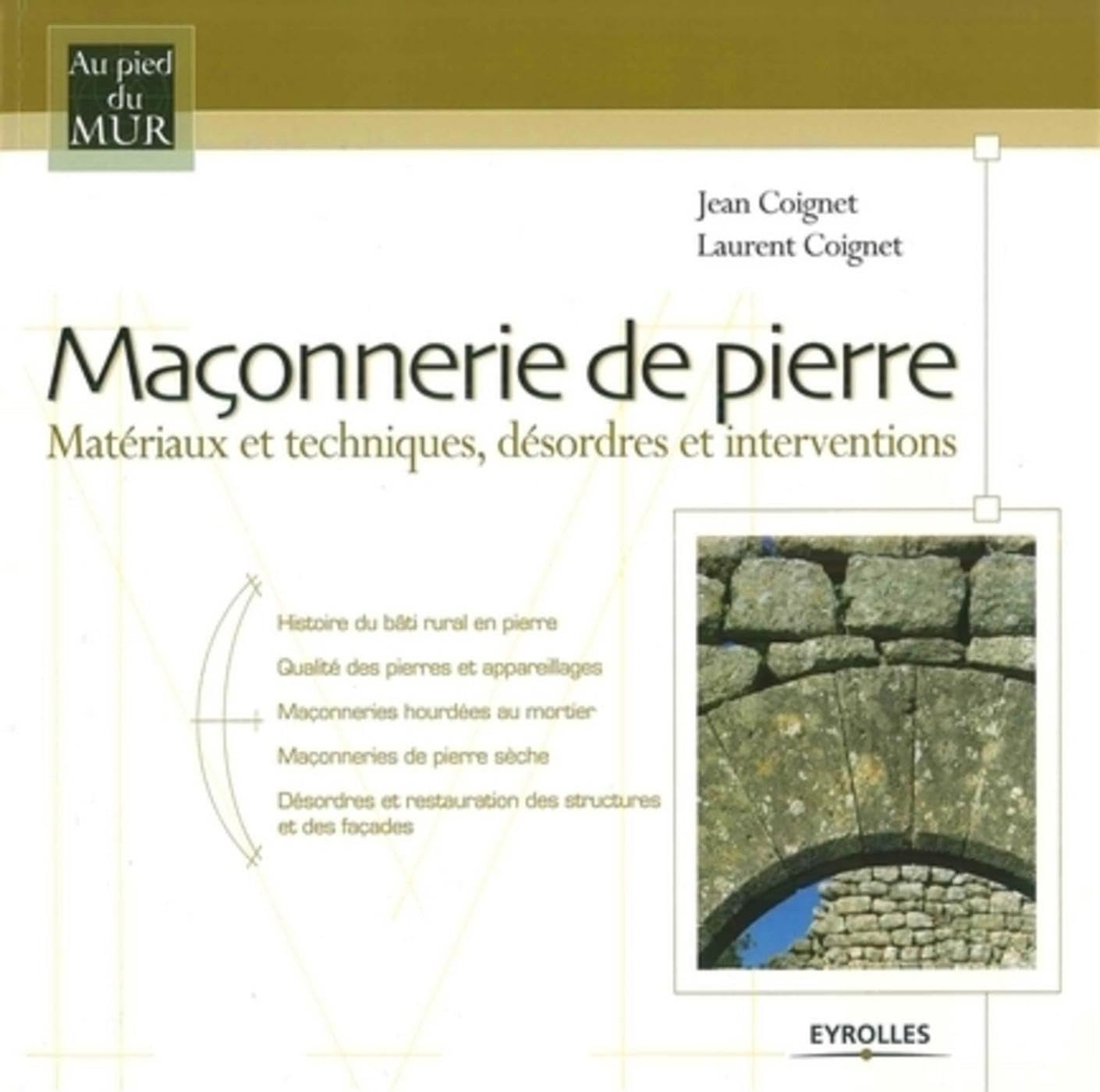 Maçonnerie de pierre: Matériaux et techniques, désordres et interventions book