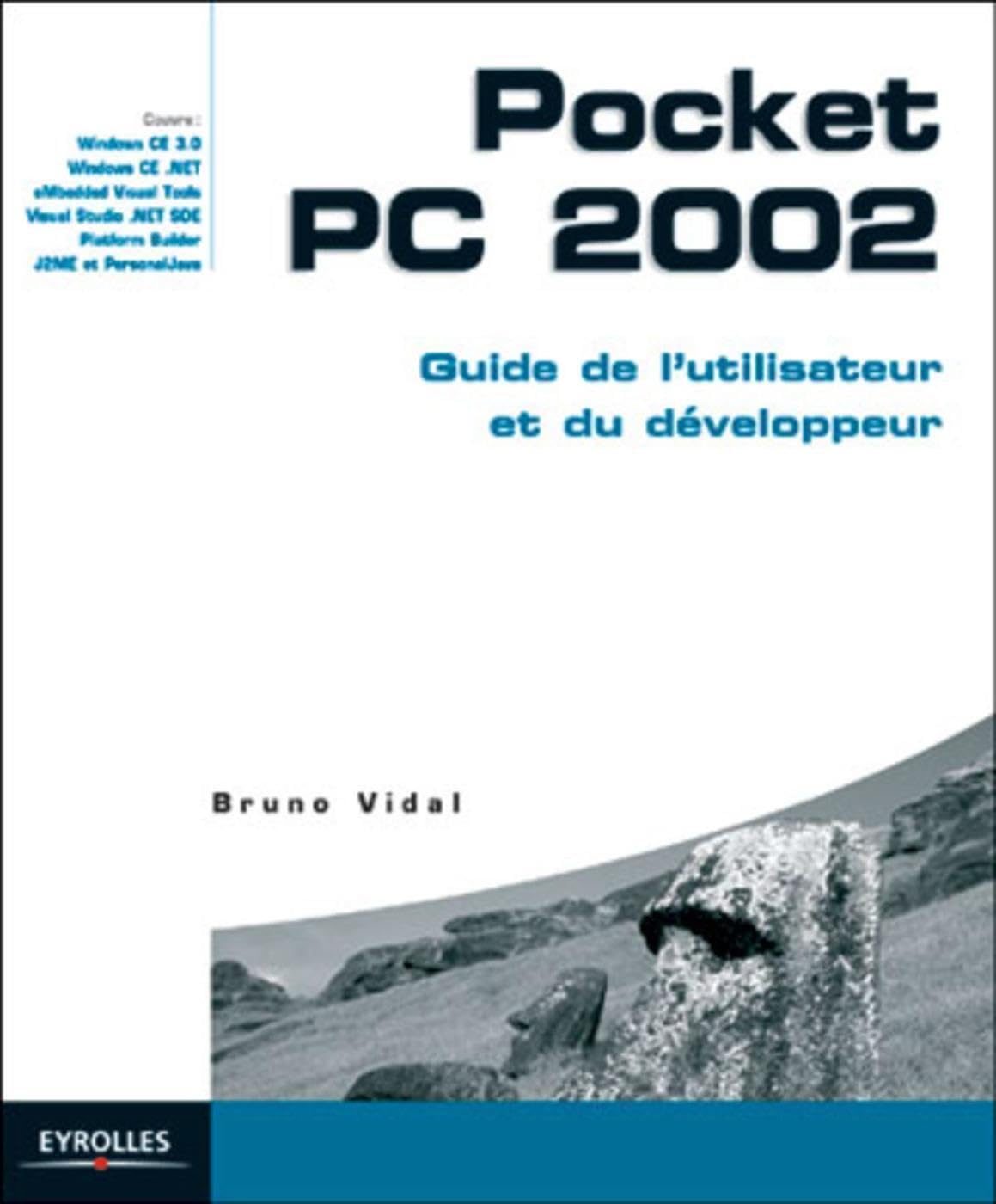 Pocket PC 2002 : Guide de l'utilisateur et du développeur book