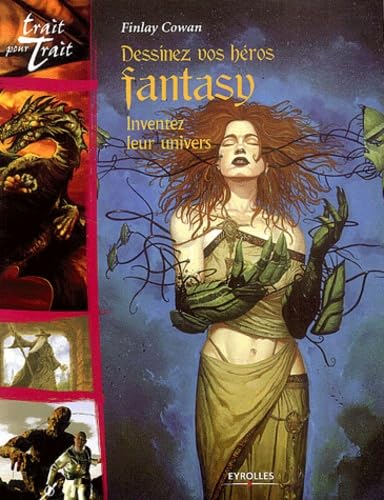 Dessinez vos héros fantasy: Inventez leur univers Books