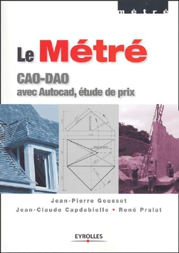Le Métré: CAO-DAO avec Autocad, étude de prix Books