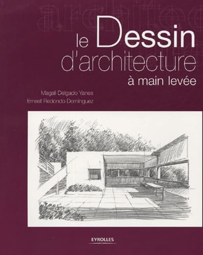 Product Image: Le Dessin d'architecture à main levée